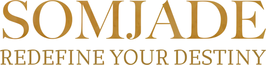 SOMJADE — Redefine Your Destiny
